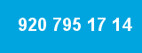 920 795 17 14